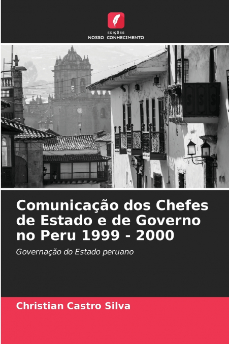Comunicação dos Chefes de Estado e de Governo no Peru 1999 - 2000