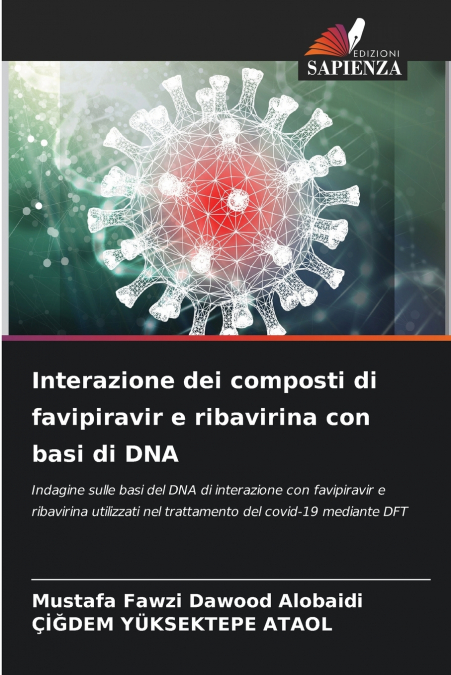 Interazione dei composti di favipiravir e ribavirina con basi di DNA