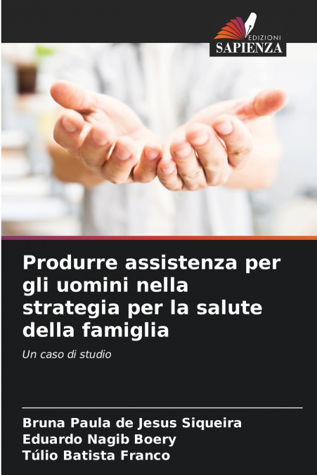 Produrre assistenza per gli uomini nella strategia per la salute della famiglia