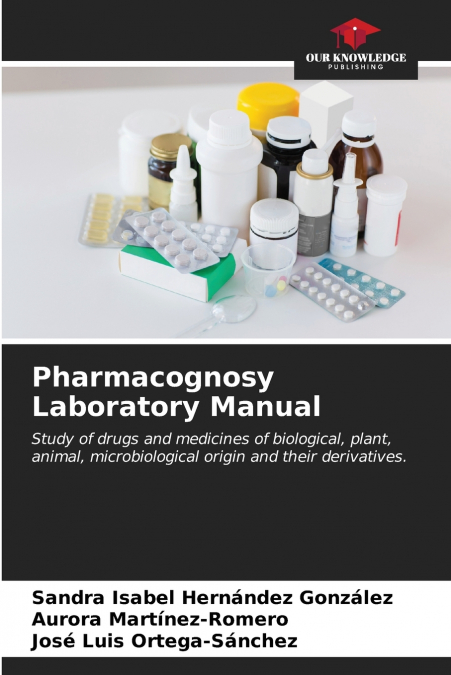 Pharmacognosy Laboratory Manual