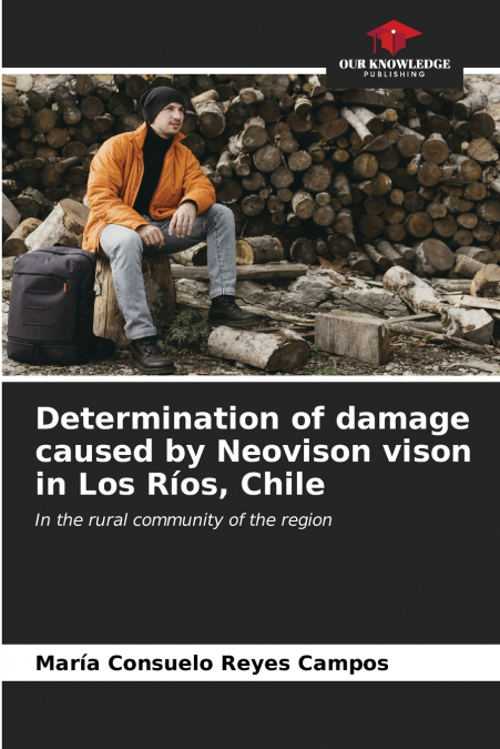 Determination of damage caused by Neovison vison in Los Ríos, Chile