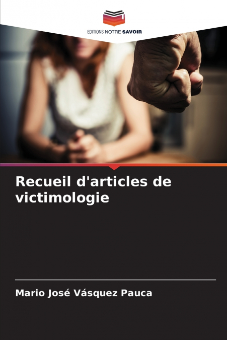 Recueil d’articles de victimologie