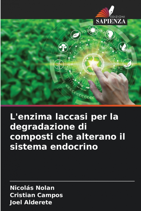 L’enzima laccasi per la degradazione di composti che alterano il sistema endocrino