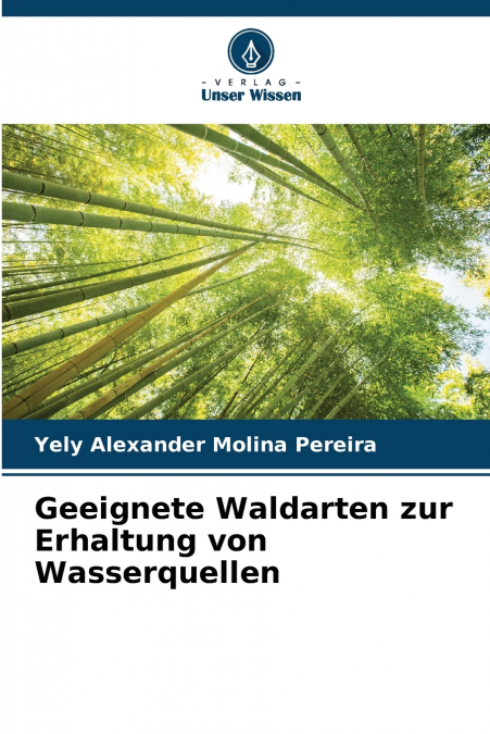 Geeignete Waldarten zur Erhaltung von Wasserquellen