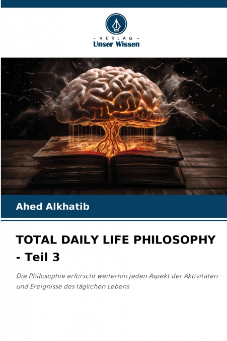 TOTAL DAILY LIFE PHILOSOPHY - Teil 3