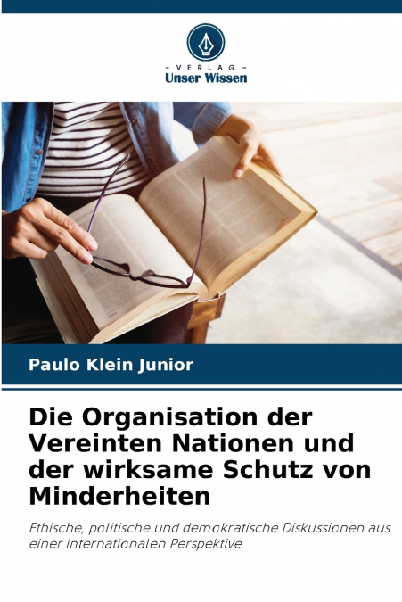 Die Organisation der Vereinten Nationen und der wirksame Schutz von Minderheiten