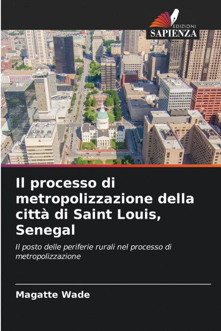 Il processo di metropolizzazione della città di Saint Louis, Senegal