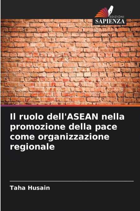 Il ruolo dell’ASEAN nella promozione della pace come organizzazione regionale