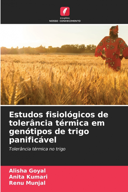 Estudos fisiológicos de tolerância térmica em genótipos de trigo panificável