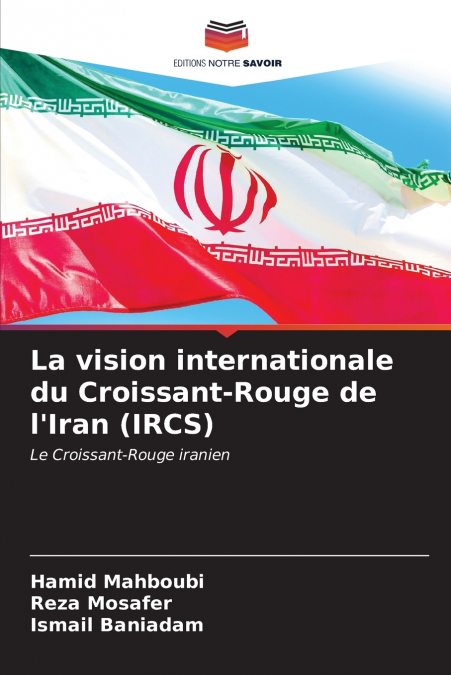 La vision internationale du Croissant-Rouge de l’Iran (IRCS)