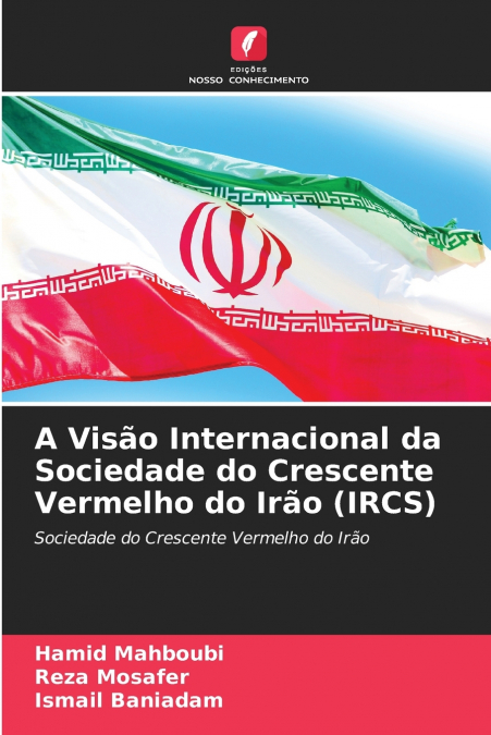 A Visão Internacional da Sociedade do Crescente Vermelho do Irão (IRCS)