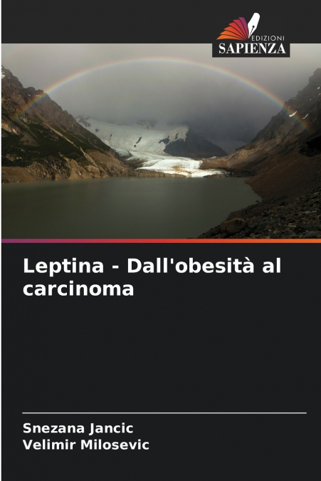 Leptina - Dall’obesità al carcinoma