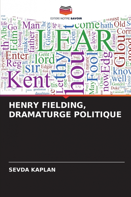HENRY FIELDING, DRAMATURGE POLITIQUE