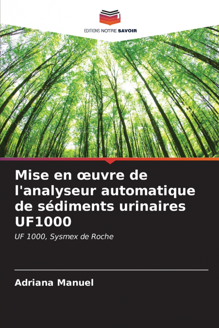 Mise en œuvre de l’analyseur automatique de sédiments urinaires UF1000