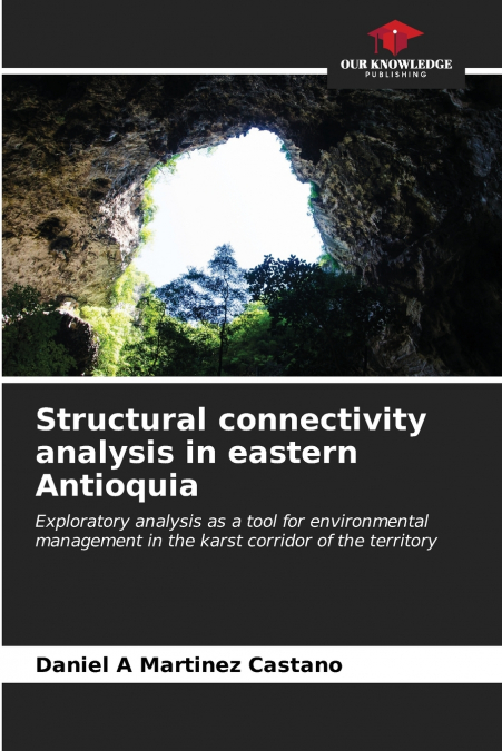 Structural connectivity analysis in eastern Antioquia