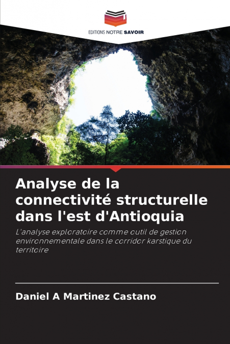 Analyse de la connectivité structurelle dans l’est d’Antioquia