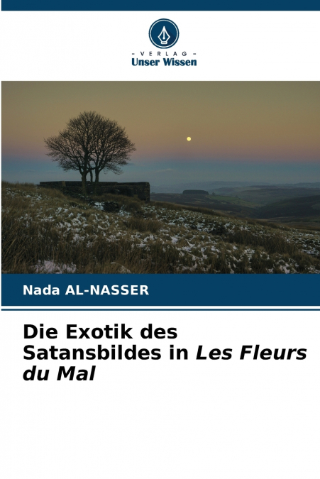 Die Exotik des Satansbildes in Les Fleurs du Mal