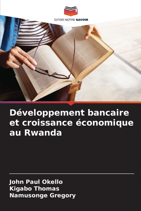Développement bancaire et croissance économique au Rwanda