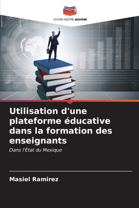 Utilisation d’une plateforme éducative dans la formation des enseignants