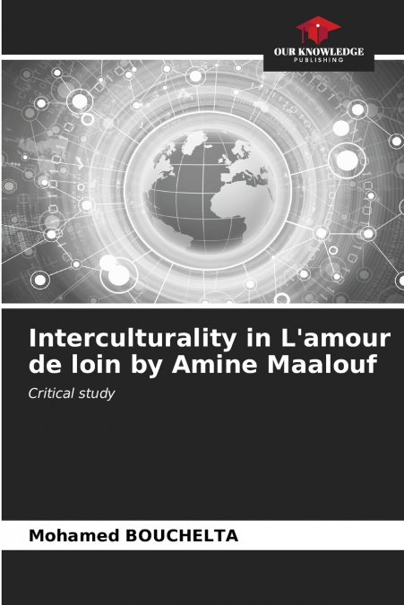 Interculturality in L’amour de loin by Amine Maalouf