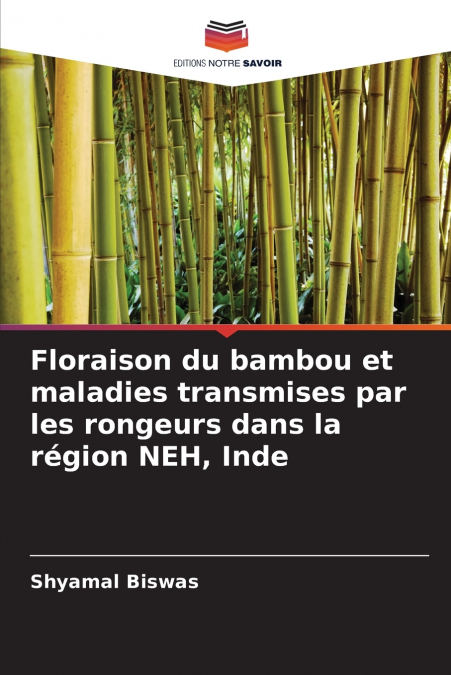 Floraison du bambou et maladies transmises par les rongeurs dans la région NEH, Inde
