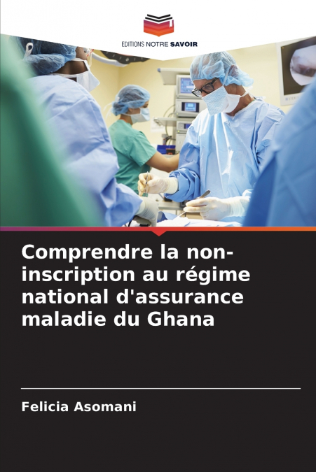 Comprendre la non-inscription au régime national d’assurance maladie du Ghana