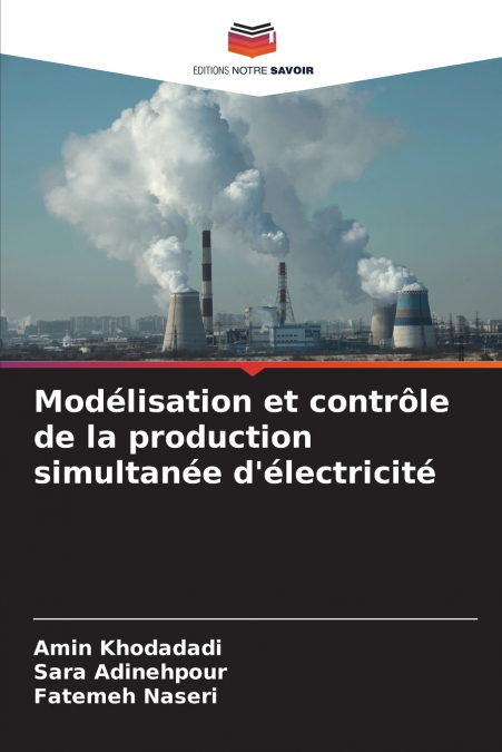 Modélisation et contrôle de la production simultanée d’électricité