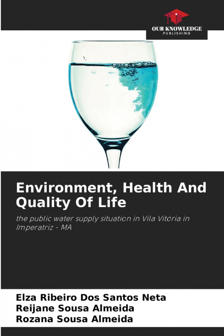 Environment, Health And Quality Of Life