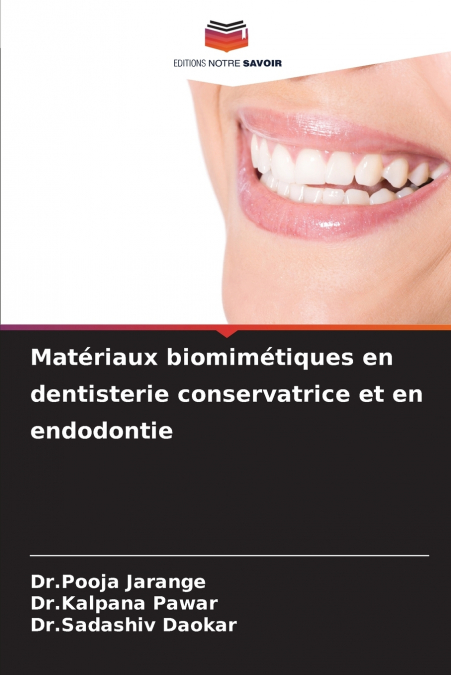 Matériaux biomimétiques en dentisterie conservatrice et en endodontie