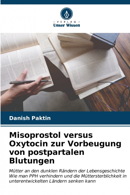 Misoprostol versus Oxytocin zur Vorbeugung von postpartalen Blutungen