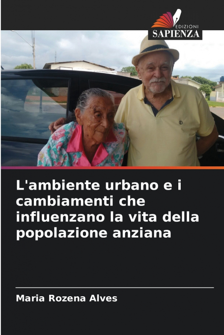 L’ambiente urbano e i cambiamenti che influenzano la vita della popolazione anziana