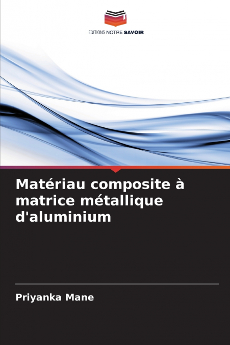 Matériau composite à matrice métallique d’aluminium