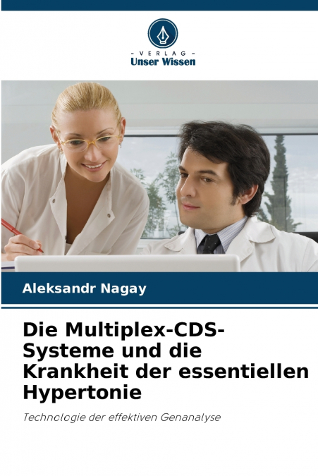 Die Multiplex-CDS-Systeme und die Krankheit der essentiellen Hypertonie