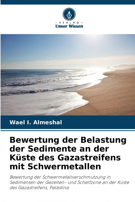 Bewertung der Belastung der Sedimente an der Küste des Gazastreifens mit Schwermetallen