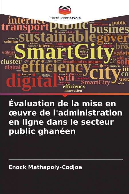 Évaluation de la mise en œuvre de l’administration en ligne dans le secteur public ghanéen