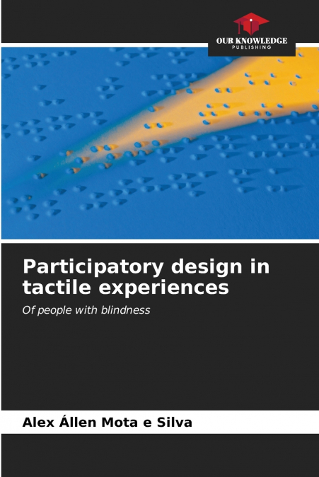 Participatory design in tactile experiences