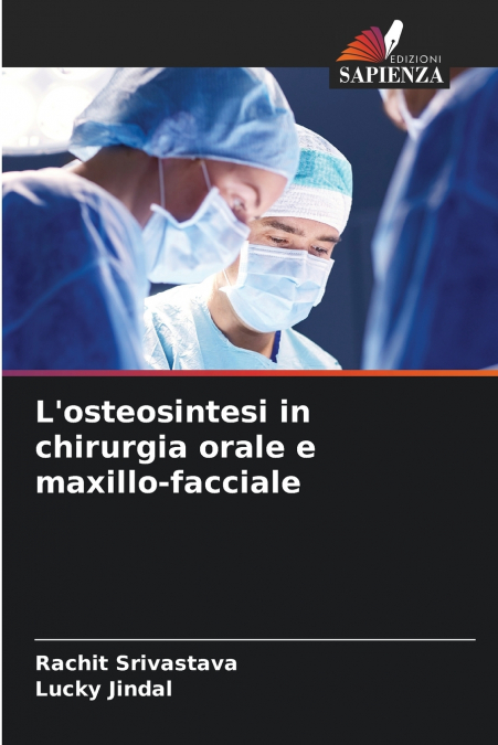 L’osteosintesi in chirurgia orale e maxillo-facciale