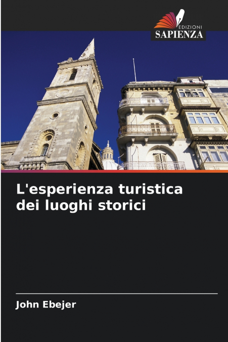 L’esperienza turistica dei luoghi storici