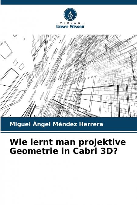 Wie lernt man projektive Geometrie in Cabri 3D?