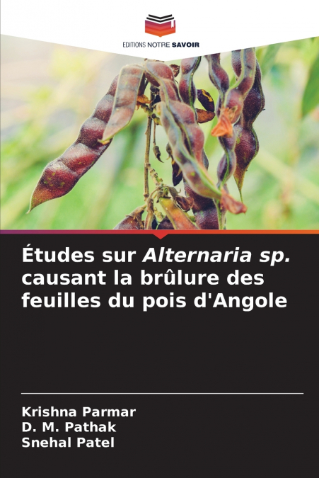 Études sur Alternaria sp. causant la brûlure des feuilles du pois d’Angole