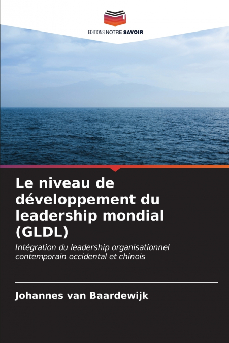 Le niveau de développement du leadership mondial (GLDL)