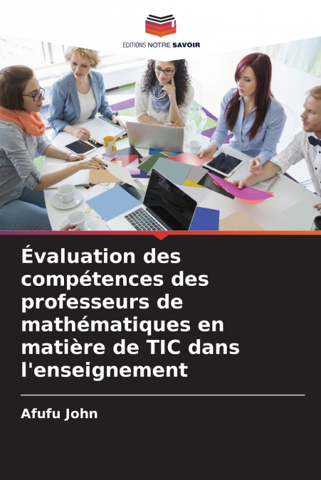 Évaluation des compétences des professeurs de mathématiques en matière de TIC dans l’enseignement