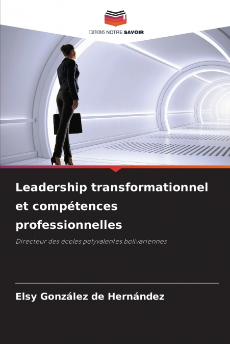 Leadership transformationnel et compétences professionnelles