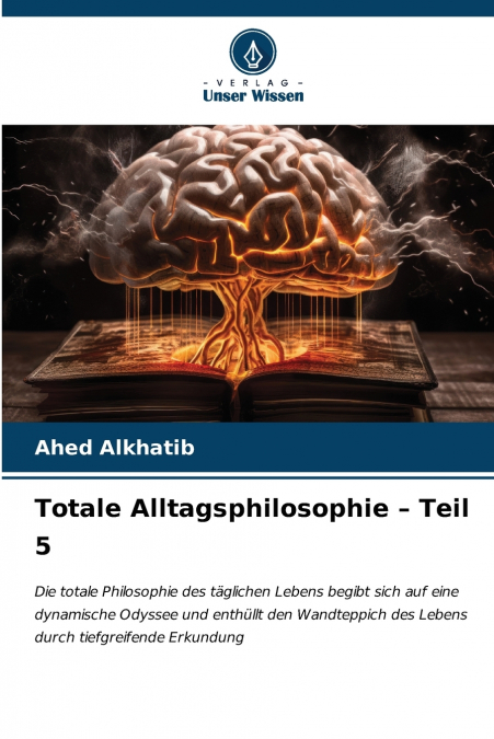 Totale Alltagsphilosophie - Teil 5