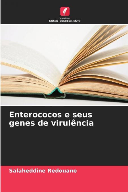 Enterococos e seus genes de virulência