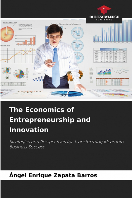 The Economics of Entrepreneurship and Innovation