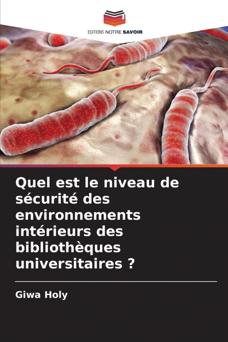 Quel est le niveau de sécurité des environnements intérieurs des bibliothèques universitaires ?