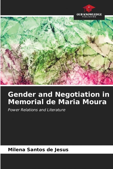 Gender and Negotiation in Memorial de Maria Moura