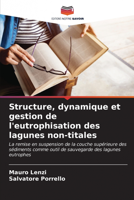 Structure, dynamique et gestion de l’eutrophisation des lagunes non-titales