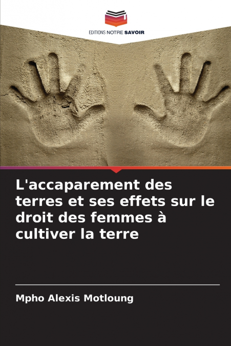 L’accaparement des terres et ses effets sur le droit des femmes à cultiver la terre